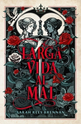 Larga Vida Al Mal by Rees Brennan, Sarah