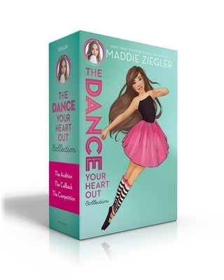 The Dance Your Heart Out Collection (Boxed Set): The Audition; The Callback; The Competition Paperback Aladdin Paperbacks