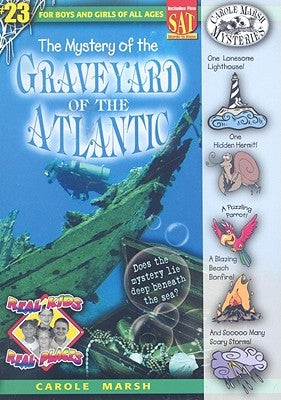 The Mystery of the Graveyard of the Atlantic by Marsh, Carole