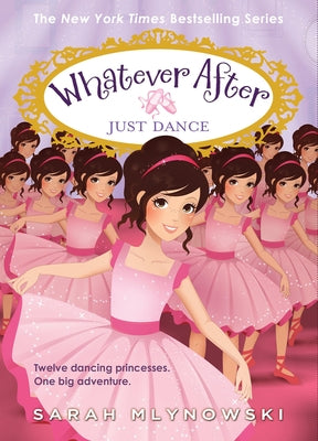 Just Dance (Whatever After #15) Paperback Scholastic Press