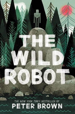 The Wild Robot: Volume 1 Paperback Little, Brown Books for Young Readers