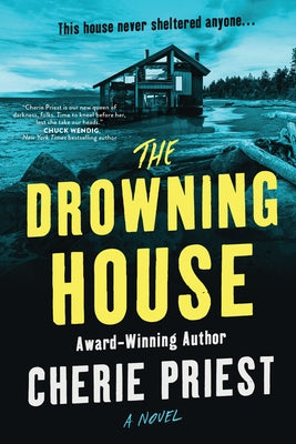 The Drowning House by Priest, Cherie