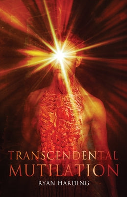 Transcendental Mutilation by Harding, Ryan