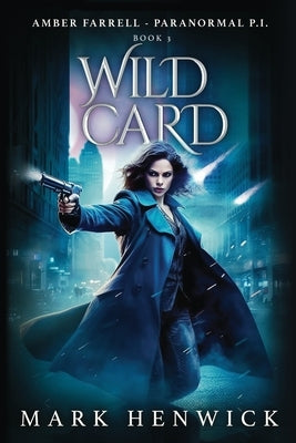 Wild Card: An Amber Farrell Novel by Sweet, Lauren