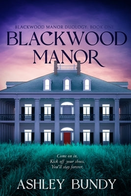 Blackwood Manor by Bundy, Ashley