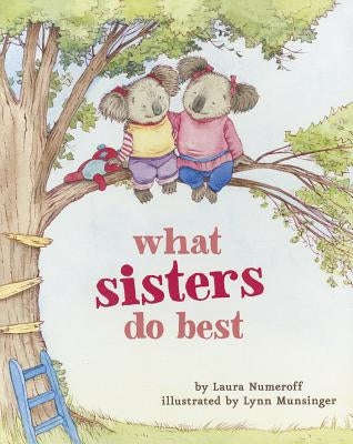 What Sisters Do Best: (Big Sister Books for Kids, Sisterhood Books for Kids, Sibling Books for Kids) Board Book Chronicle Books