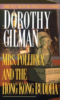 Mrs. Pollifax and the Hong Kong Buddha by Gilman, Dorothy