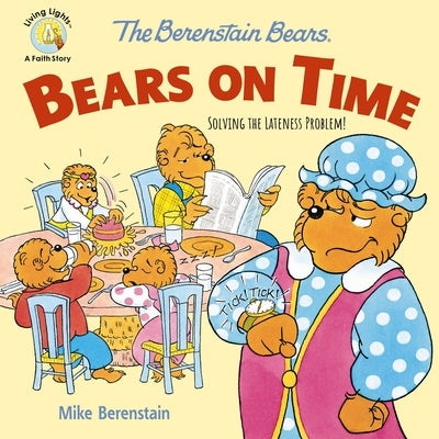 Hardcover of The Berenstain Bears on Time paperback book by Zonderkidz, showing colorful cover art featuring Bear family characters.