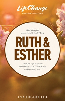 Ruth & Esther Paperback NavPress Publishing Group