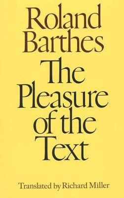 The Pleasure of the Text Paperback Hill & Wang