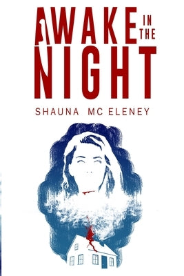 Awake in the Night by MC Eleney, Shauna