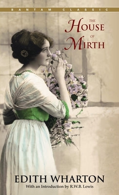 The House of Mirth by Wharton, Edith
