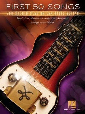 Paperback book titled "First 50 Songs You Should Play on Lap Steel Guitar" by Hal Leonard Publishing Corporation.