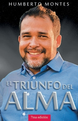 El Triunfo del Alma by Montes, Humberto