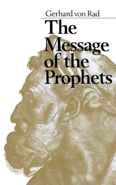 The Message of the Prophets by Von Rad, Gerhard