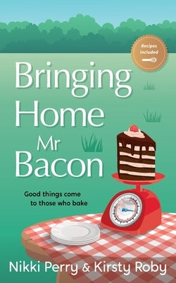 Bringing Home Mr Bacon Paperback Pink Van Publishing