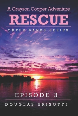 Rescue: A Grayson Cooper Adventure Paperback Independently Published