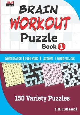 BRAIN WORKOUT Puzzle Book 1 by Lubandi, J. S.