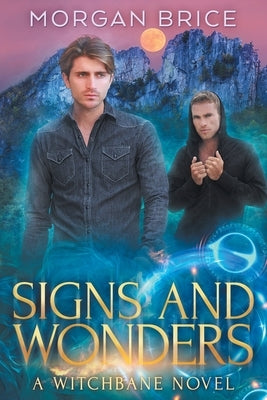 Signs and Wonders by Brice, Morgan