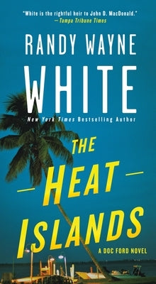 Mass market paperbound copy of The Heat Islands: A Doc Ford Novel by St. Martin's Press, showing the book cover with tropical imagery.