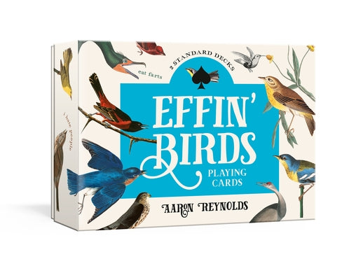 Effin' Birds Playing Cards: Two Standard Decks Other Clarkson Potter Publishers