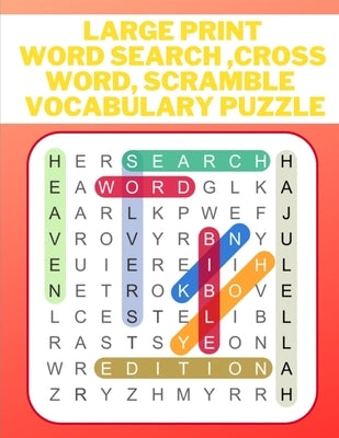 Large print word search, cross word, scramble vocabulary puzzle by Chopra, Shreya