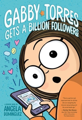 Paperback of Gabby Torres Gets a Billion Followers by Roaring Brook Press, showing the book cover with colorful illustrations.