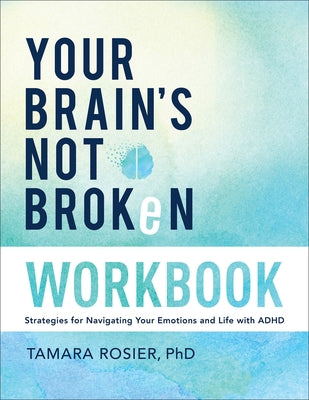 Paperback of Your Brain's Not Broken Workbook by Fleming H. Revell Company, showing the cover with colorful design and title.
