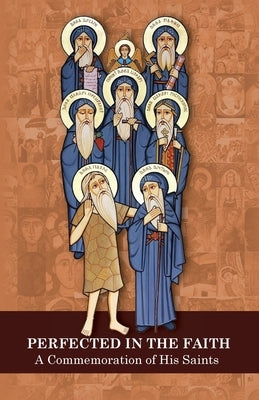 Perfected in the Faith: A Commemoration of His Saints by Church, St Mark