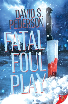 Fatal Foul Play by Pederson, David S.