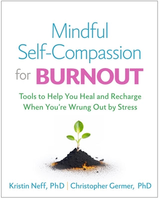 Paperback book titled "Mindful Self-Compassion for Burnout" by Guilford Publications, featuring a calming cover design.