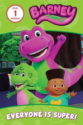 Barney: Everyone Is Super! by Zuravicky, Orli