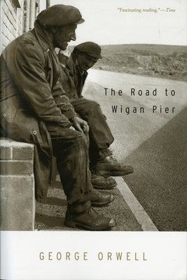 Paperback of "The Road to Wigan Pier" by Mariner Books Classics, showing the cover with title and author details.
