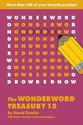 The Wonderword Treasury 15 by Ouellet, David