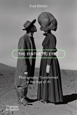 Paperback of "The Synthetic Eye: Photography Transformed in the Age of AI" by Thames & Hudson, showing the book cover with title and design.