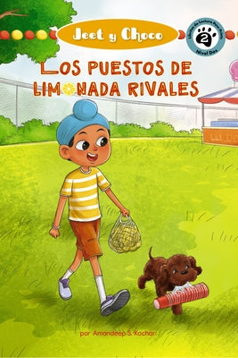Jeet and Fudge: Los Puestos de Limonada Rivales by Kochar, Amandeep