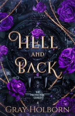 Hell and Back by Holborn, Gray