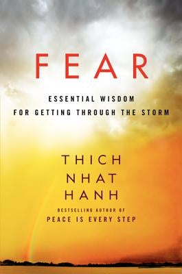 Fear: Essential Wisdom for Getting Through the Storm Paperback HarperOne