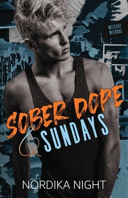 Sober Dope & Sundays by Night, Nordika