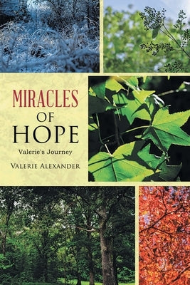 Miracles of HOPE: Valerie's Journey by Alexander, Valerie