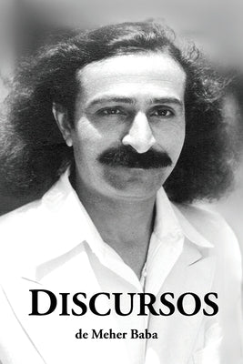 Discursos by Baba, Meher