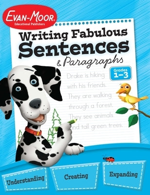 Writing Fabulous Sentences and Paragraphs, Grade 1 - 3 Teacher Resource Paperback Evan-Moor Educational Publishers