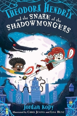 Theodora Hendrix and the Snare of the Shadowmongers Paperback Simon & Schuster Books for Young Readers