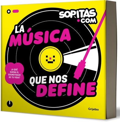 La Música Que Nos Define / The Music That Defines Us by de Sopitas