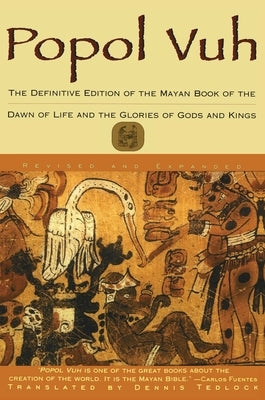 Popol Vuh: The Definitive Edition of the Mayan Book of the Dawn of Life and the Glories of Paperback Touchstone Books