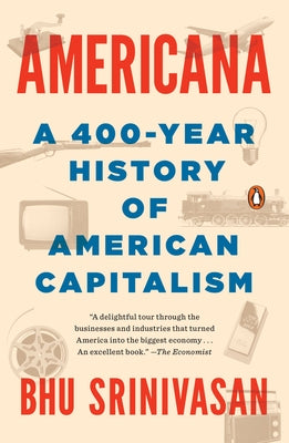 Americana: A 400-Year History of American Capitalism Paperback Penguin Books