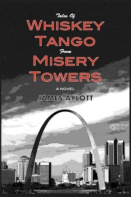 Tales of Whiskey Tango from Misery Towers Paperback Beautiful Arch