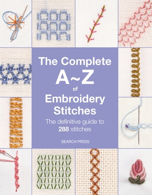 Paperback book titled "The Complete A-Z of Embroidery Stitches" by Search Press, showing colorful embroidery stitch illustrations.