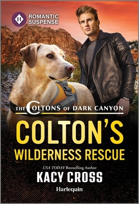 Cover image of "Colton's Wilderness Rescue" mass market paperback by Harlequin Romantic Suspense featuring a scenic wilderness background.
