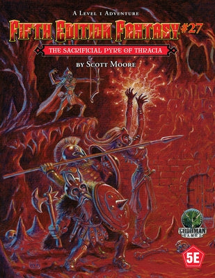 Paperback of Fifth Edition Fantasy #27: The Sacrificial Pyre of Thracia by Goodman Games LLC, featuring fantasy-themed cover art.